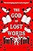 The God of Lost Words