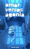 Amor Versos Agonia Book cover for Amor Versos Agonia