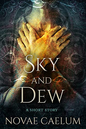 Sky and Dew (Kindle Edition)