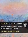An Introduction to the History of the Science of Politics