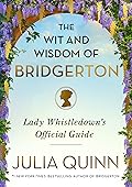 The Wit and Wisdom of Bridgerton