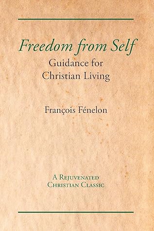 Freedom from Self: Guidance for Christian Living