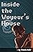 Inside the Voyeur's House