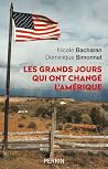 Les Grands jours qui ont changé l'Amérique