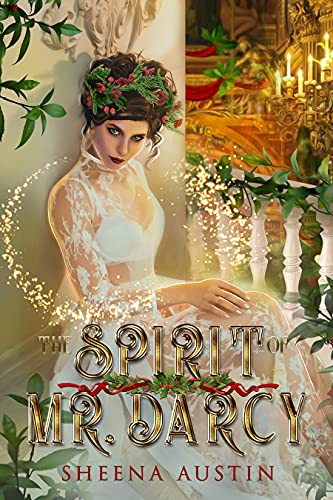 The Spirit of Mr. Darcy (Kindle Edition)