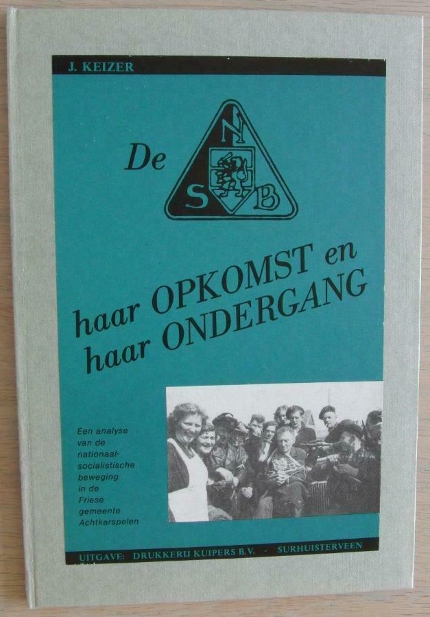 De NSB, haar opkomst en haar ondergang (Hardcover)