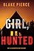 Girl, Hunted (Ella Dark FBI Suspense Thriller #3)