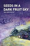 Seeds in a Dark F...