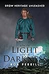 Son of Light, Son of Darkness: Drow Heritage Unleashed