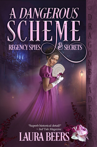 A Dangerous Scheme (Regency Spies & Secrets, #4)