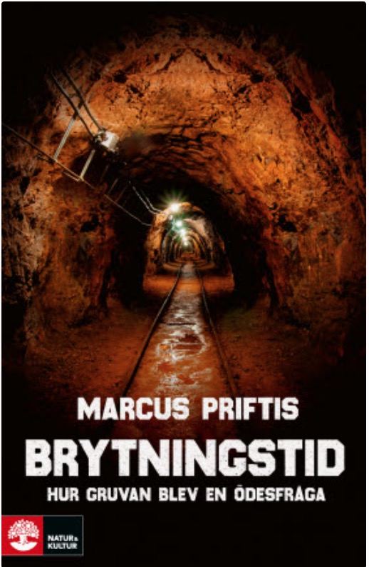 Brytningstid: hur gruvan blev en ödesfråga