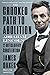 The Crooked Path to Abolition: Abraham Lincoln and the Antislavery Constitution