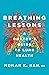 Breathing Lessons: A Doctor...