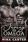 Saving Their Omega by Mina Carter