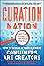 Curation Nation: How to Win...