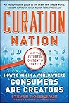 Curation Nation: How to Win in a World Where Consumers are Creators