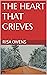 THE HEART THAT GRIEVES