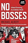 No Bosses: A New Economy for a Better World