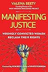 Manifesting Justice: Wrongly Convicted Women Reclaim Their Rights