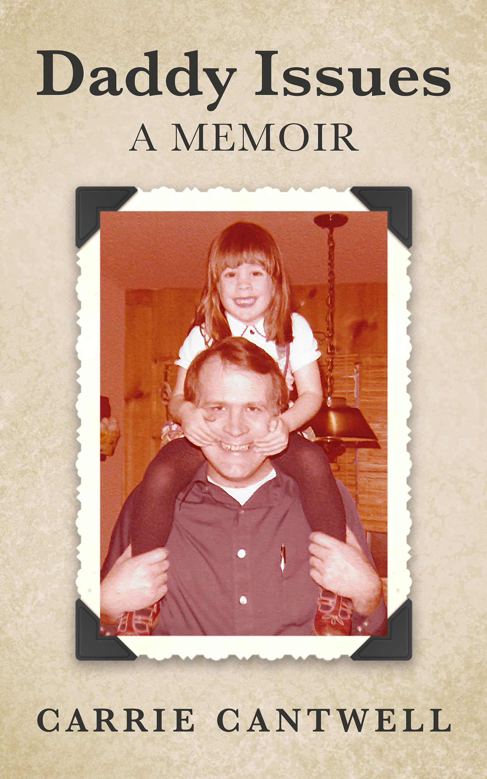 Daddy Issues: A Memoir (Kindle Edition)