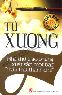 Tú Xương - Nhà thơ trào phúng xuất sắc, một bậc "thần thơ, thánh chữ"