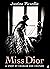 Miss Dior: A Story of Courage and Couture (from the acclaimed author of Coco Chanel)