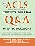 ACLS Certification Exam Q&A With Explanations by Michele G Kunz ACLS Certification Exam Q&A With Explanations by Michele G Kunz