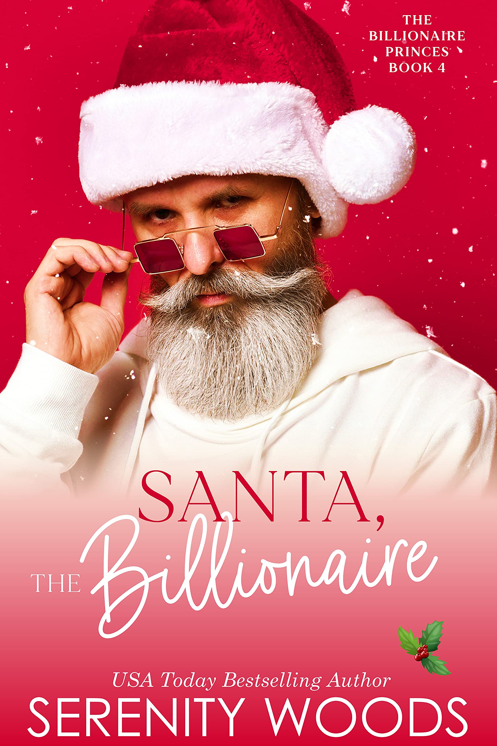Santa, The Billionaire (The Billionaire Princes, #4)