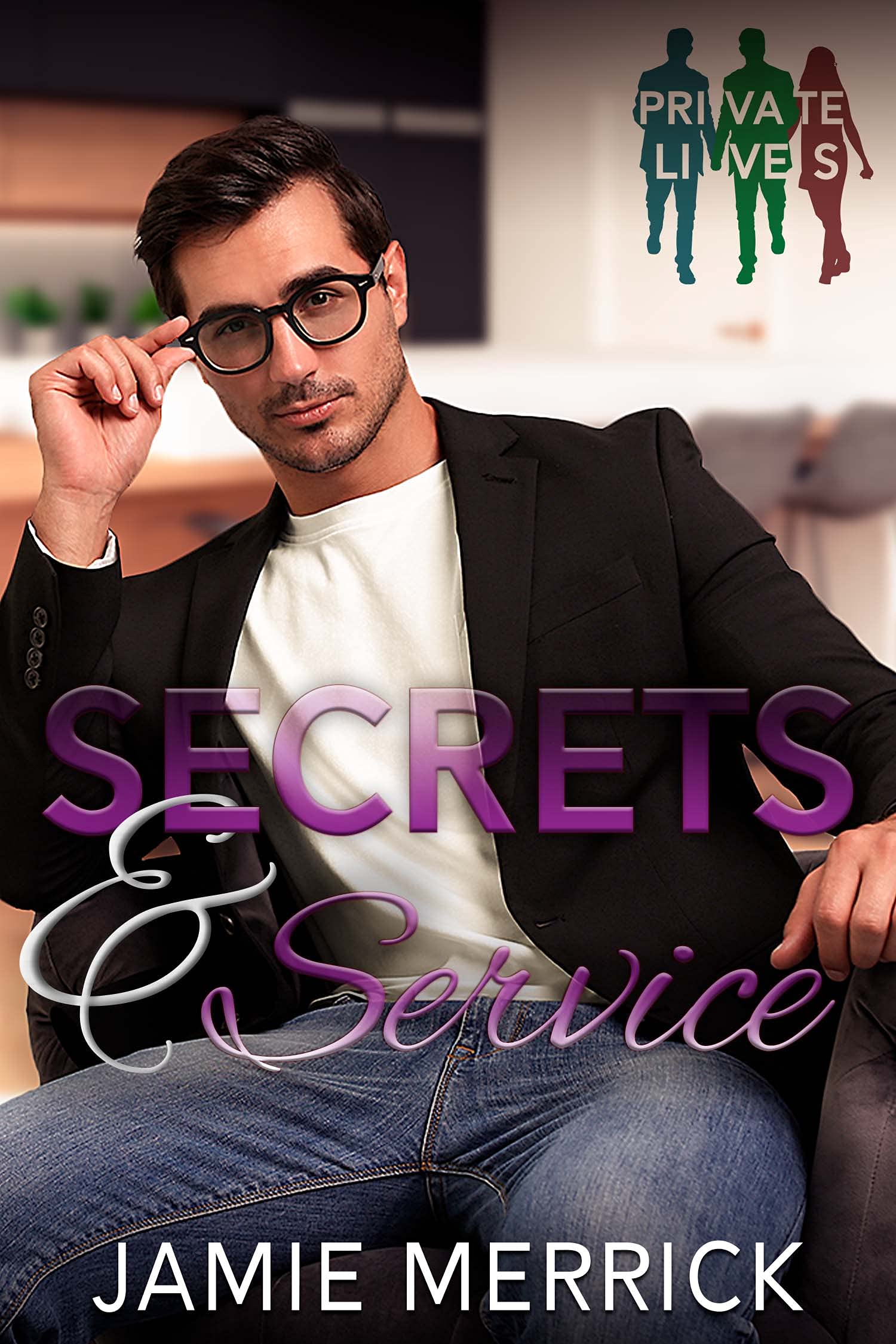 Secrets & Service (Private Lives #4)