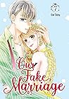 Our Fake Marriage, Vol. 7 by Kiwi Tokina