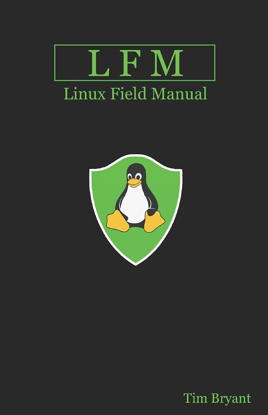 LFM: Linux Field Manual (Paperback)