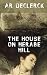 The House on Herabe Hill by AR DeClerck