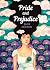 Pride and Prejudice by Jane Austen Pride and Prejudice by Jane Austen