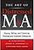 The Art of Distressed M&A: Buying, Selling, and Financing Troubled and Insolvent Companies