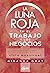 La luna roja en el trabajo y los negocios by Miranda Gray