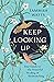 Keep Looking Up: Your Guide...