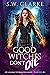 Good Witches Don't Die (Aca...