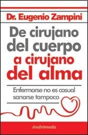 DE CIRUJANO DEL CUERPO A CIRUJANO DEL ALMA (Spanish Edition)