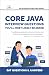 Core Java Interview Questions You'll Most Likely Be Asked