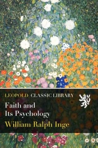 Faith and Its Psychology