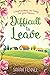 Difficult to Leave: Set in an English village which seems destined never to be sleepy... (Riverside Farm Series)