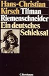 Tilman Riemenschneider: Ein deutsches Schicksal