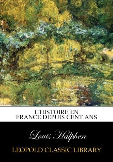 L'histoire en France depuis cent ans