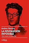 La revolución imposible: Vida y muerte de Andreu Nin