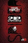 Spider : La partie continue