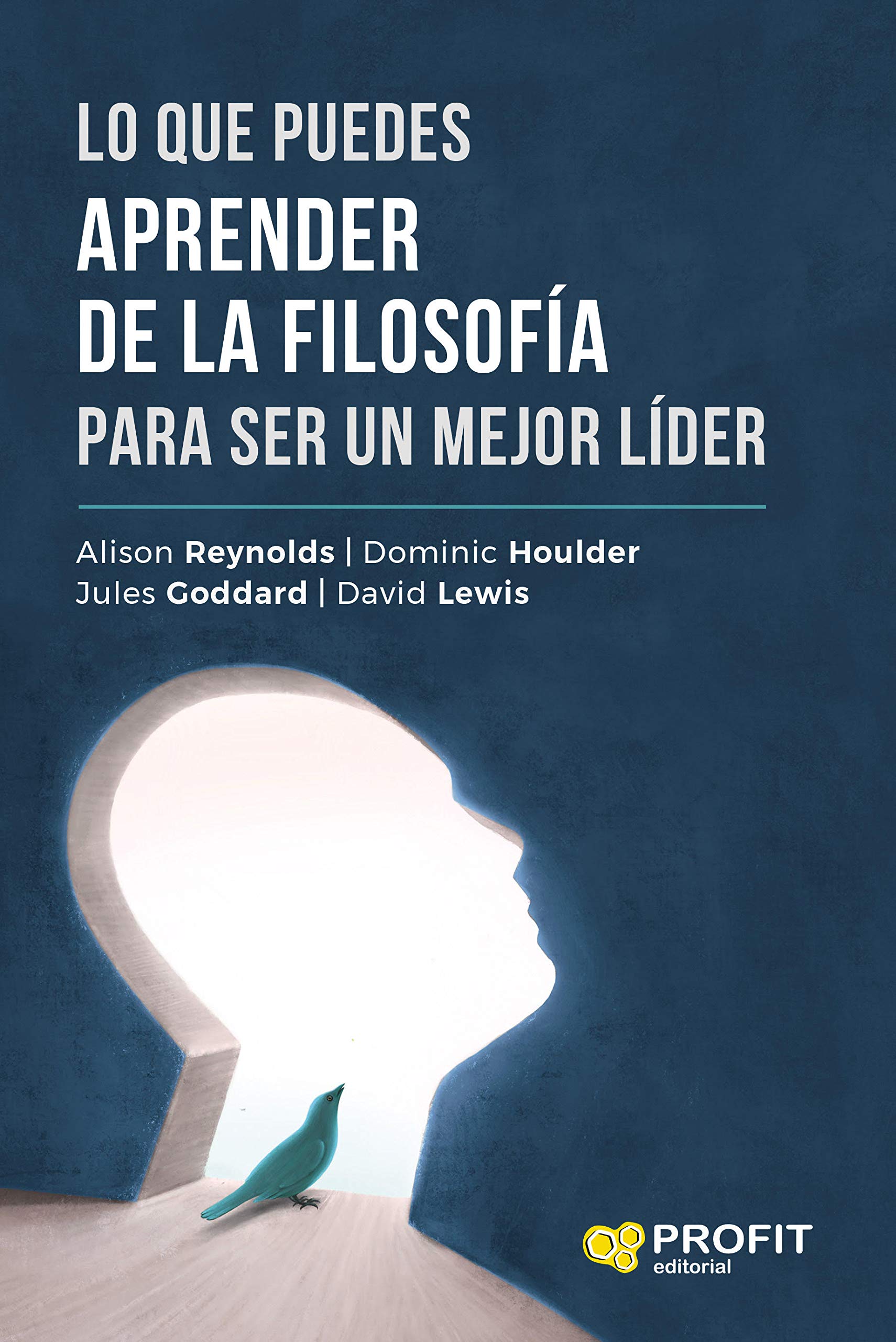 Lo que puedes aprender de la filosofía para ser un mejor líder: What Philosophy Can Teach You About Being a Better Leader (Spanish Edition)