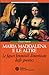 Maria Maddalena e le altre