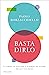 Basta dirlo by Paolo Borzacchiello