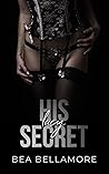 His Lacy Secret (Lacy Secrets #1) His Lacy Secret (Lacy Secrets #1)