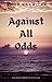 Against All Odds (Love Without Borders Series, Book 1) by Alice Karwitha